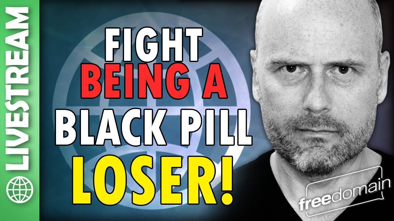 Fight Being a Black Pill Loser!