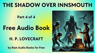 The Shadow over Innsmouth - Part 4 of 4 - by H. P. Lovecraft - Best Audio Books for Free