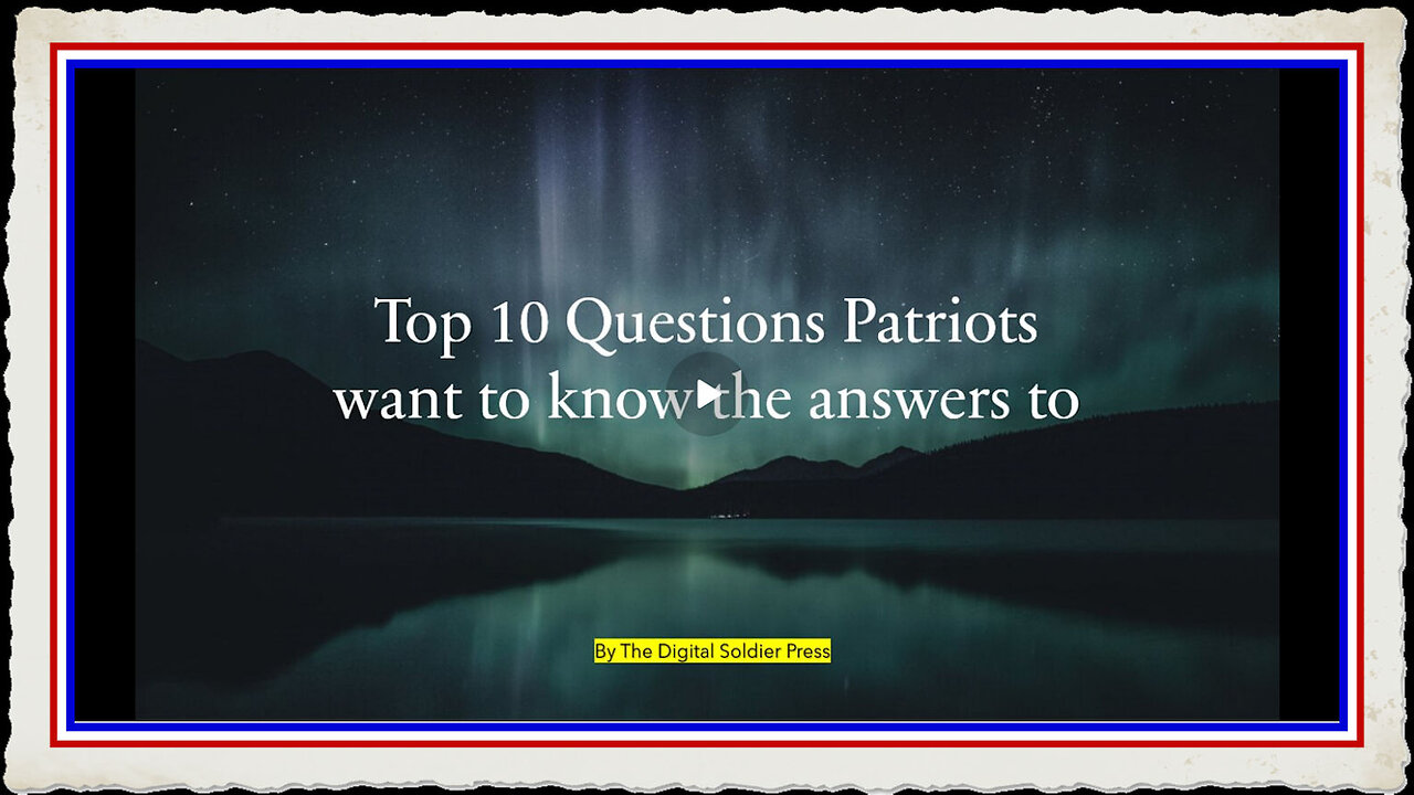 The 10 Questions Most Patriots Are Asking