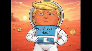 "TRUMP GIVING PEOPLE TIME TO BUY BITCOIN BEFORE HE SENDS IT TO MARS"