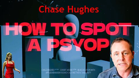 How To Spot A Psyop - Chase Hughes