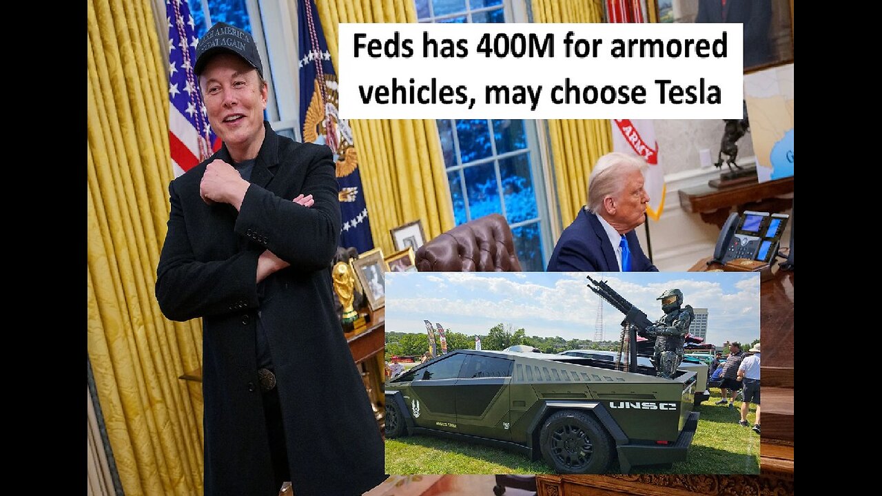 eds might buy Tesla armored cars