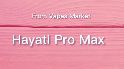 Hayati Pro Max Plus 6000