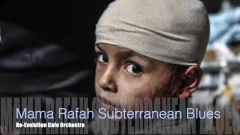 Mama Rafah Subterranean Blues: Re-Evolution Cafe' Orchestra