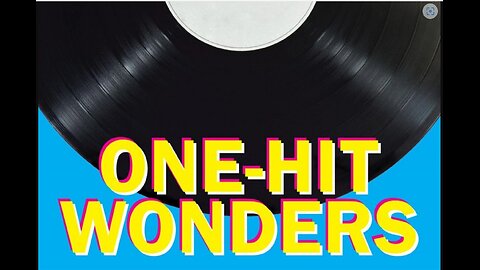 One Hit Wonders