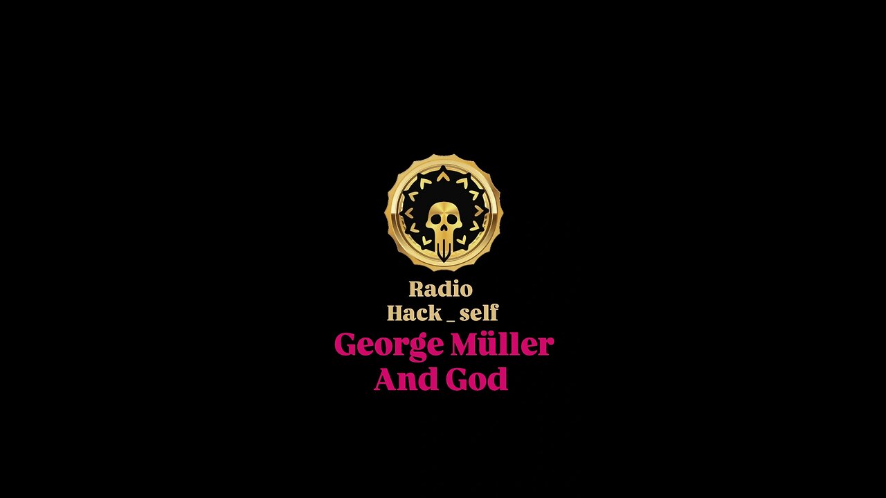 George Müller And God