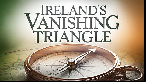 The Unsolved Mystery of Ireland's Vanishing Triangle