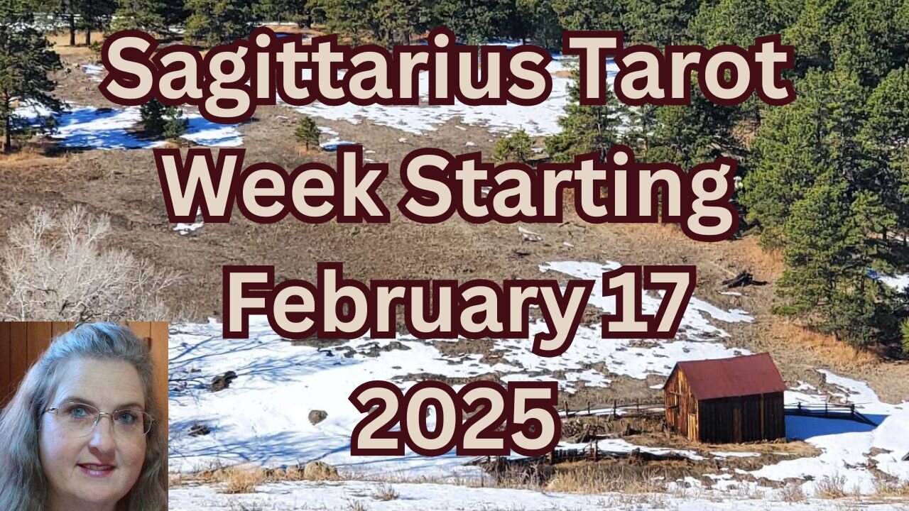 Sagittarius ~ Third Party Illusions ~ Feb. 17 thru 23, 2025 ~ Mystic Amista Weekly Tarot Forecast