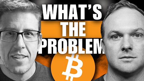 What's The Problem: Bitcoin Through Storytelling, Money Printing Effects - Joe Bryan