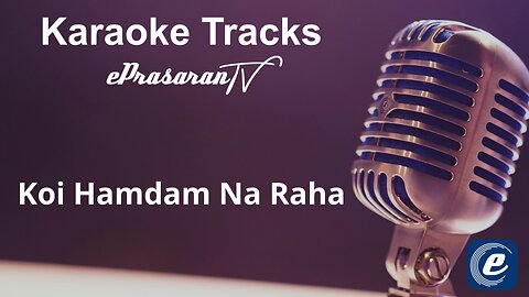 Koi Hamdam Na Raha Karaoke Hindi