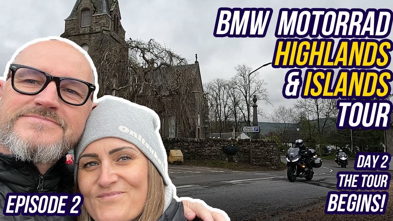 S1 - E2 - THE TOUR BEGINS - BMW Motorrad Highlands & Islands Tour