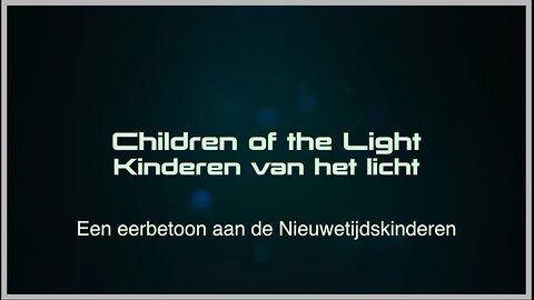 Children of the Light - een indigosong - Nederl.ot