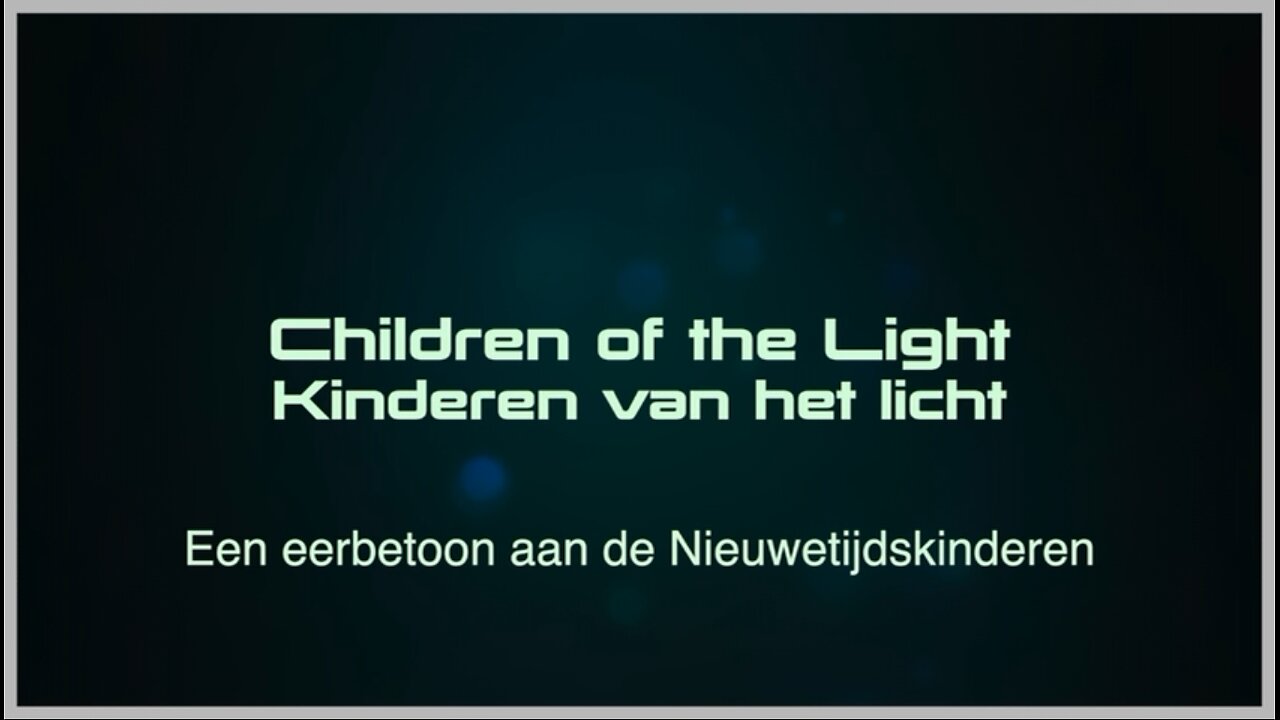 Children of the Light - een indigosong - Nederl.ot