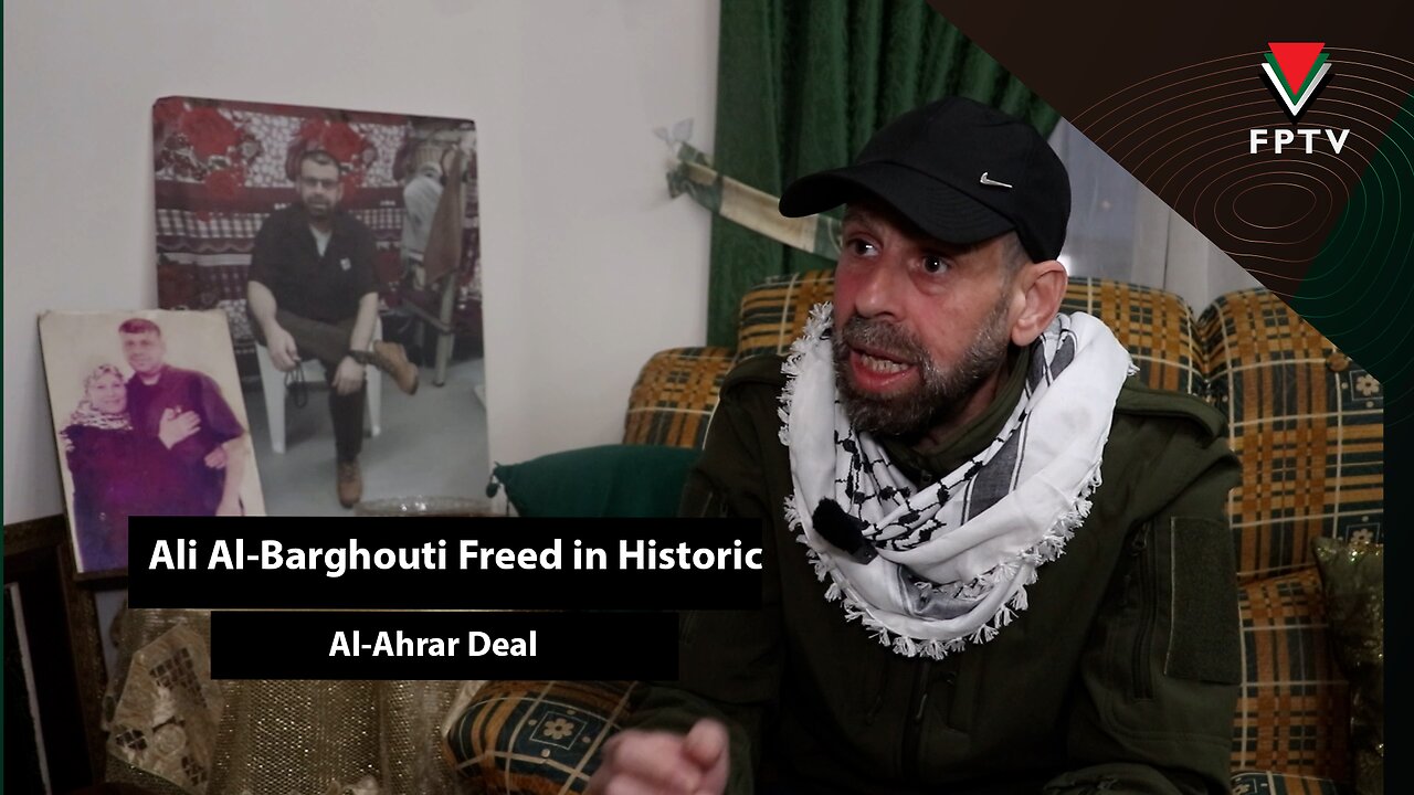 Ali Al-Barghouti Freed in Historic Al-Ahrar Deal