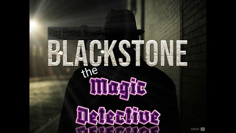 Blackstone Magic Detective-Old Time Radio show (ep.1-3)