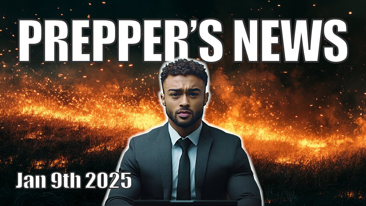 PREPPER'S NEWS: California Wildfires, Trump’s Bold Comments, Flu Fears (Jan 9, 2025)