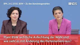 Plant BSW rechtliche Anfechtung der Wahl und wie sieht es mit Änderung des Parteinamens aus? | BPK