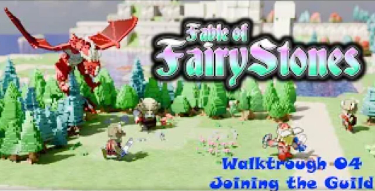 Fable of Fairy Stones part4 Joining the Guild (New Zelda Like 2025)