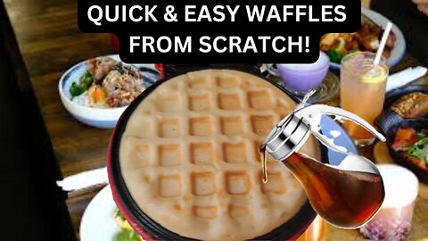 HOMEMADE WAFFLE RECIPE FROM SCRATCH! SO EASY & QUICK!