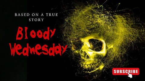 Bloody Wednesday Full Horror Movie - based on a true story