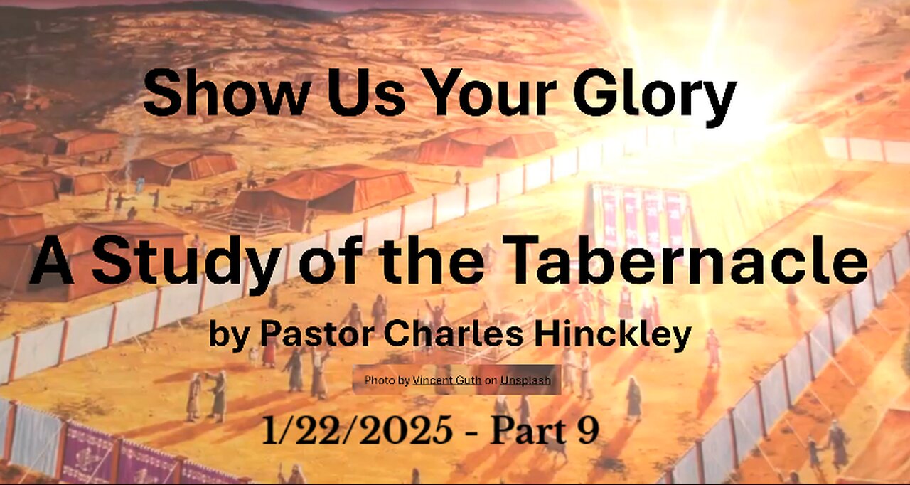 Wilderness Tabernacle Study - Part 9 - 1/22/25