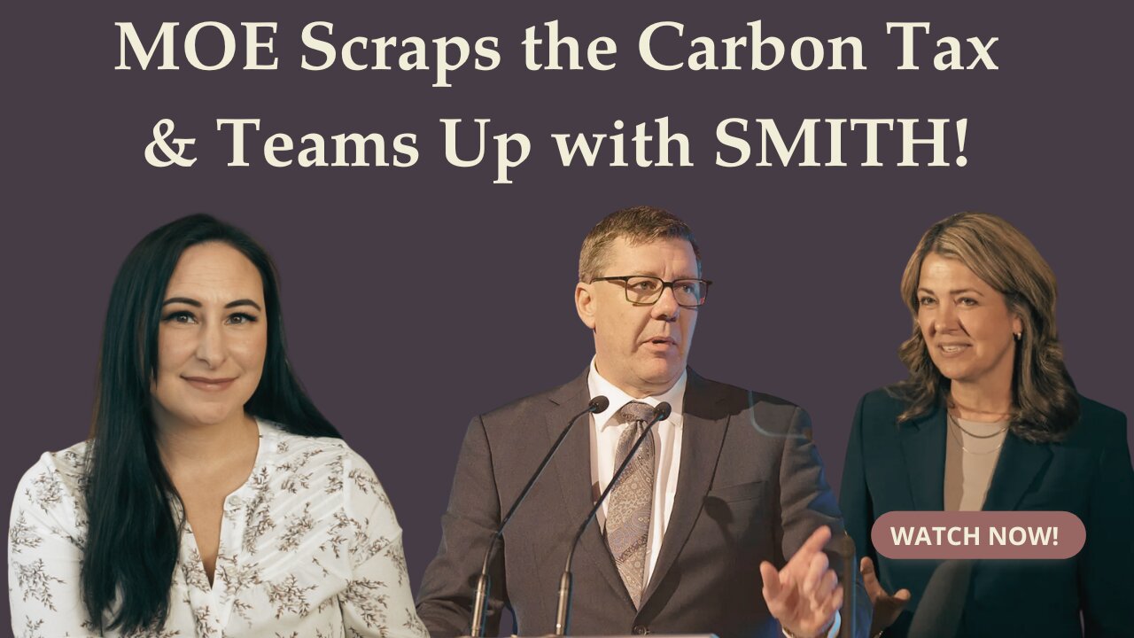Moe Scraps the Carbon Tax & Teams Up with Smith! Carney and Trump Plan to Meet Up