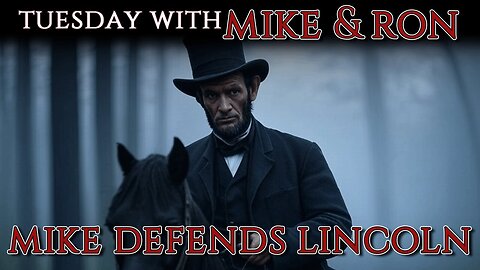 2-25-25 Tuesday With Mike King | Mike Defends Abraham Lincoln