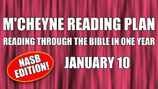 Day 10 - January 10 - Bible in a Year - NASB Edition