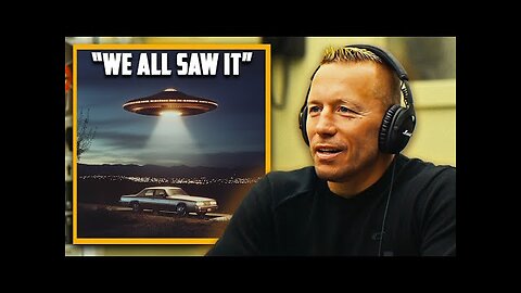 UFC Champion Talks UFO Sighting _ Out of Body Entities- Georges St-Pierre - DEBRIEFED ep. 25