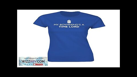 Doctor Who: Women's Fit T-Shirt: My Boyfriend's A Time Lord Review