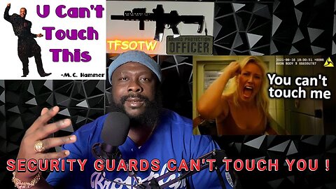 CAN SECURITY GUARDS TOUCH YOU ?!?!?