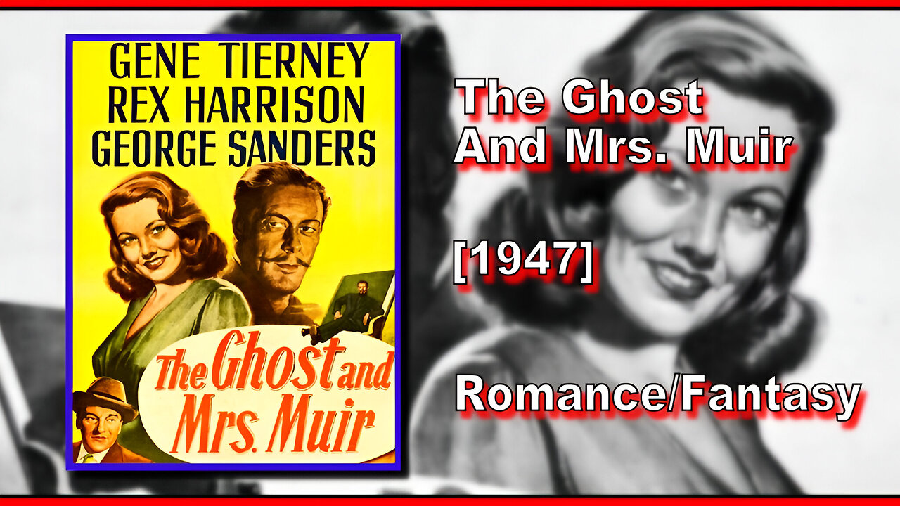 The Ghost And Mrs. Muir (1947) | ROMANCE/FANTASY | FULL MOVIE