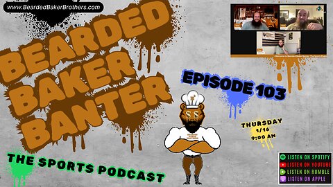 Bearded Baker Banter episode 103 January 16 2025