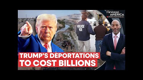 Donald Trump's Deportation to Cost $86 Billion, Says Tom Homan | Firstpost America