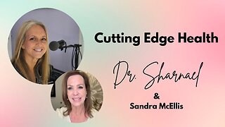 Cutting Edge Health Dr. Sharnael & Sandra McEllis