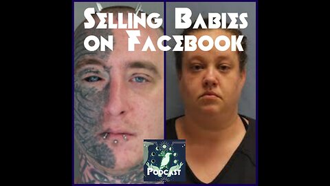 ODDITIES SCANDAL! 😠 Two Deceased Babies bodies sold on FACEBOOK! Podcast Bonus Episode