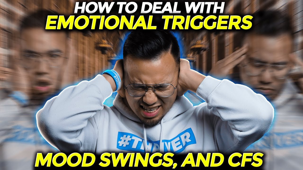 How To Deal With Emotional Triggers, Mood Swings, and CFS | CHRONIC FATIGUE SYNDROME