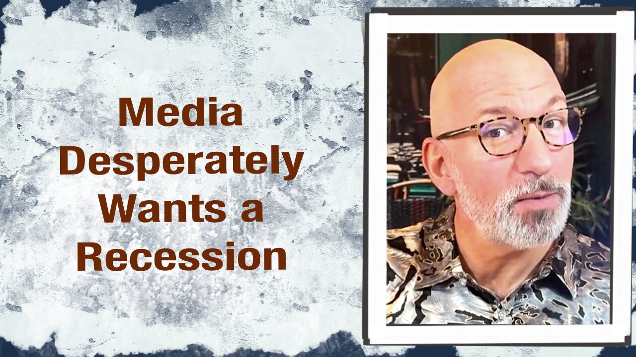 Media Desperately wants a Recession