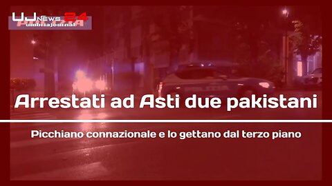 Arrestati ad Asti due pakistani Picchiano connazionale e lo gettano dal terzo piano