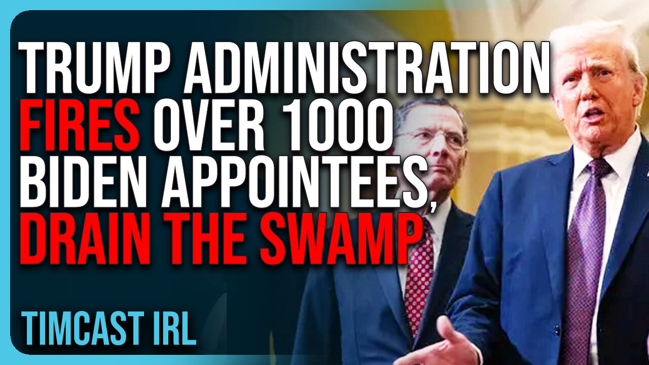 Trump Administration FIRES Over 1000 Biden Appointees, DRAIN THE SWAMP!