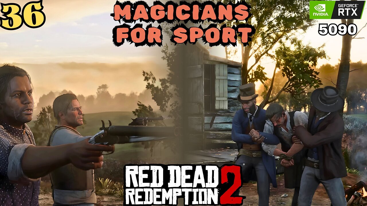 MAGICIANS FOR SPORT | PART - 36 | RED DEAD REDEMPTION 2