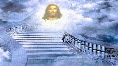Jesus IS The StairwayAnd The Ladder To Heaven