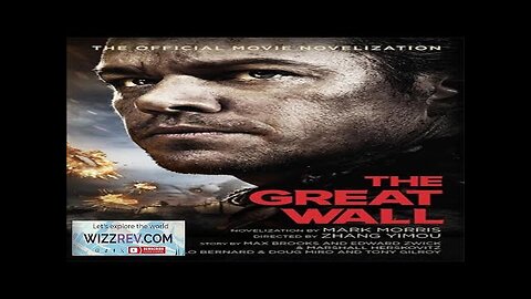 The Great Wall: Movie Novelisation Review