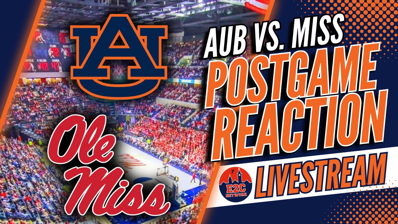 Basketball Postgame | Auburn vs. Ole Miss Reaction | Score, Stats, and Stories