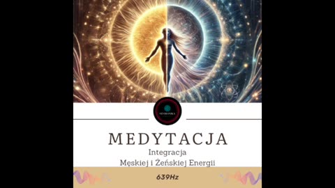🌗✨ Integracja Męskiej i Żeńskiej Energii ✨🌗 639Hz