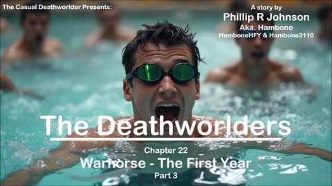 The Deathworlders - Chapter 22 - Warhorse - Year 1 - Part 3