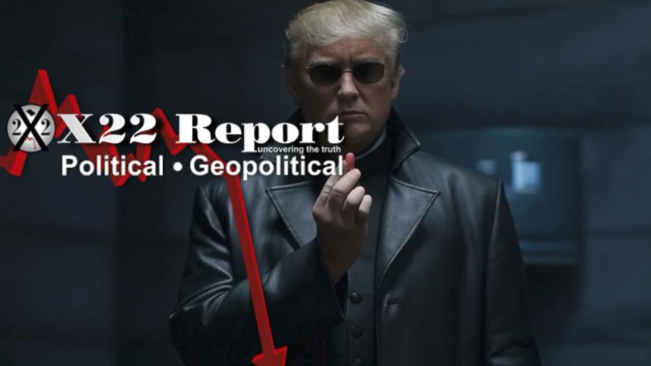 X22 Report: Take The Red Pill,You Stay In Wonderland,Trump Will Show You How Deep The...