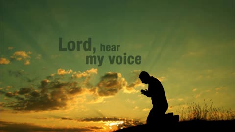 Hear Me Lord