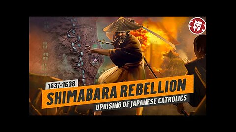 Shimabara Rebellion - The Christian Revolt That Isolated Medieval Japan DOCUMENTARY (mirror)