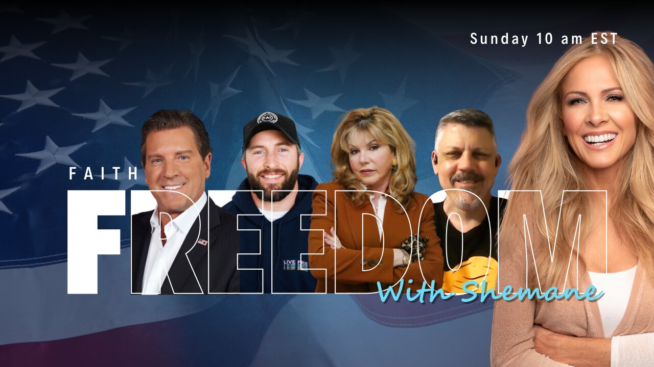 This Sunday on Faith & Freedom